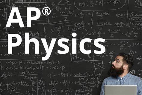 AP考试辅导：AP物理1考试内容及考点讲解